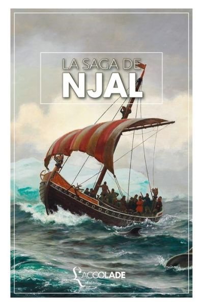 La Saga de Njal - Anonyme - Książki - L'Accolade Editions - 9791095428312 - 12 listopada 2016