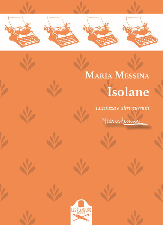 Cover for Maria Messina · Isolane. Luciuzza E Altri Racconti (Buch)