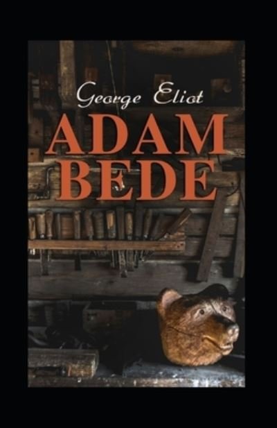 Cover for George Eliot · Adam Bede Annotated (Pocketbok) (2022)