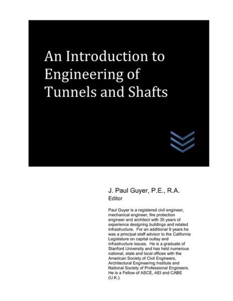 Cover for J Paul Guyer · An Introduction to Engineering of Tunnels and Shafts - Geotechnical Engineering (Pocketbok) (2021)