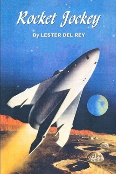 Cover for Lester Del Rey · Rocket Jockey (Paperback Book) (2021)