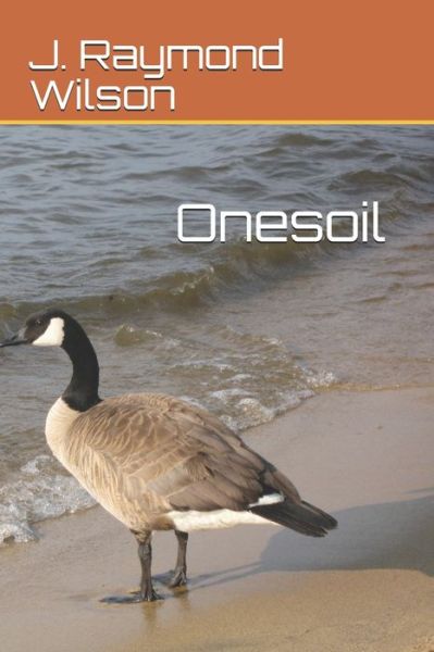 Cover for J Raymond Wilson · Onesoil (Paperback Book) (2021)