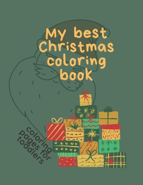 Cover for John Williams · My Best Christmas Coloring Book Coloring Pages for Toddlers (Paperback Book) (2020)