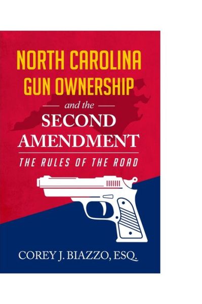 Cover for Corey Biazzo · North Carolina Gun Ownership and the Second Amendment (Paperback Book) (2020)