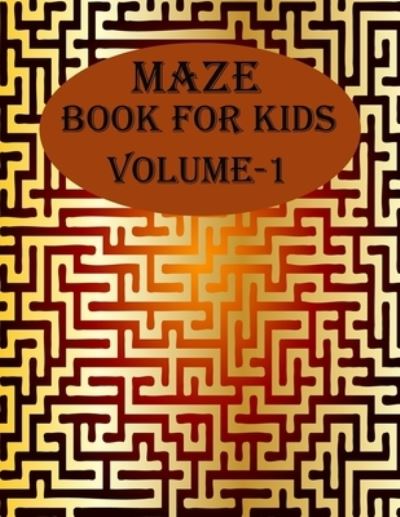 Cover for Braylon Smith · Maze Book For Kids, Volume-1 (Paperback Book) (2020)