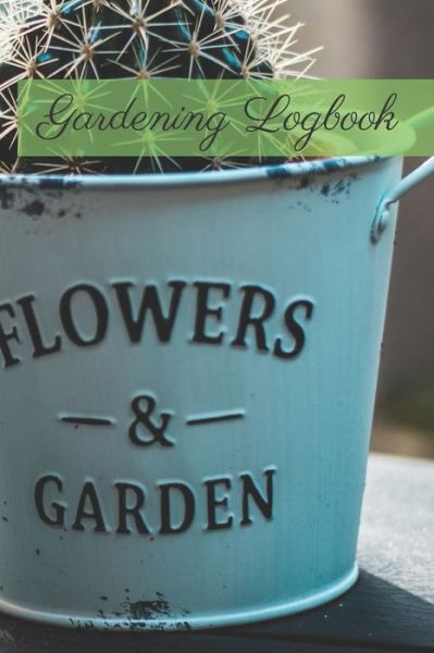 Cover for Garden Publishing · Gardening Logbook (Paperback Book) (2020)