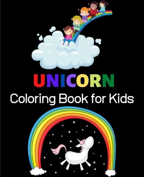 Unicorn Coloring Book For Kids - Unicorn Epic - Bøger - Independently Published - 9798630769312 - 26. marts 2020