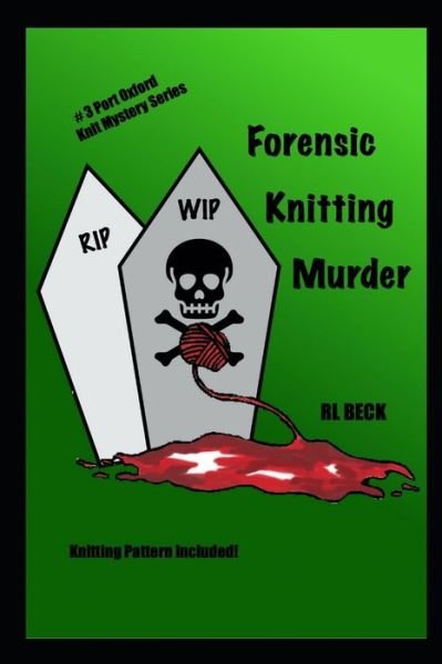 Cover for Rl Beck · Forensic Knitting Murder (Paperback Book) (2020)