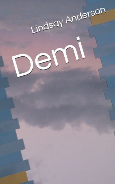 Cover for Lindsay Anderson · Demi (Paperback Bog) (2020)