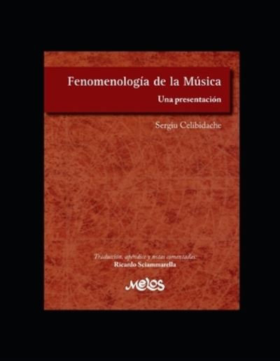 Fenomenologia de la musica: Una presentacion - Sergiu Celibidache - Livros - Independently Published - 9798669929312 - 27 de julho de 2020