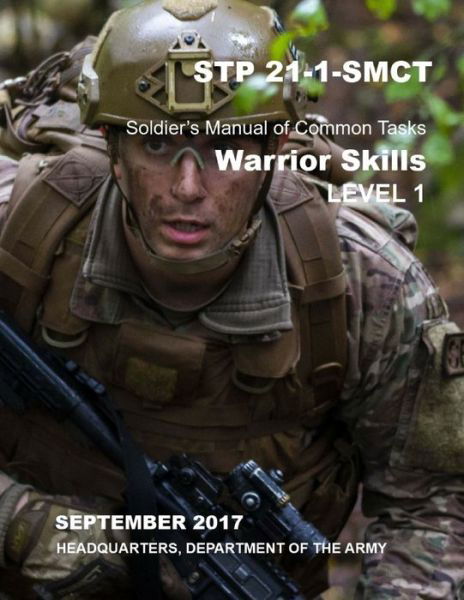 Cover for Headquarters Department of the Army · STP 21-1-SMCT Soldier's Manual of Common Tasks (Paperback Book) (2020)