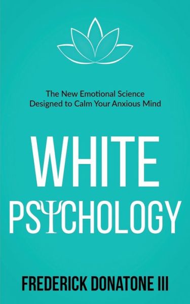 Cover for III Frederick Donatone · White Psychology (Paperback Book) (2020)