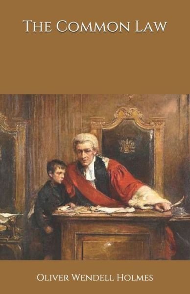 Cover for Oliver Wendell Holmes · The Common Law (Paperback Bog) (2020)