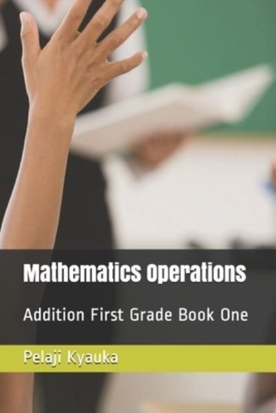 Cover for Pelaji S Kyauka · Mathematics Operations (Paperback Book) (2021)