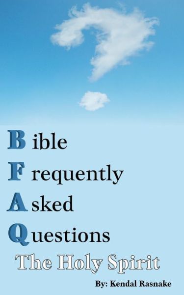 Cover for Kendal Rasnake · Bible Frequently Asked Questions (Pocketbok) (2021)