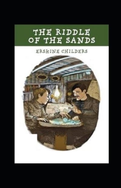 Cover for Erskine Childers · The Riddle of the Sands Illustrated (Paperback Book) (2021)