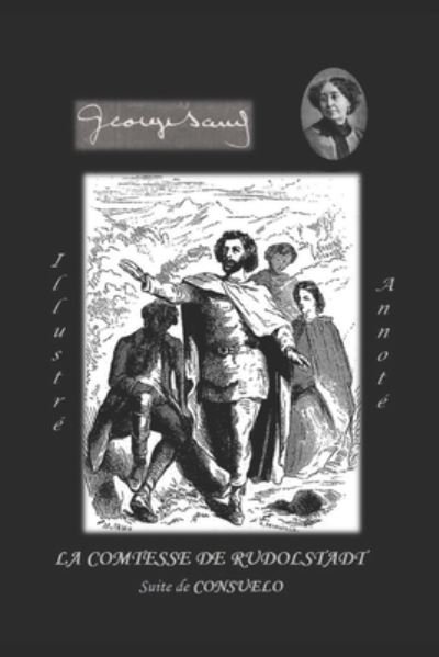 Cover for George Sand · LA COMTESSE DE RUDOLSTADT (Roman Illustre &amp; Annote) (Pocketbok) (2021)