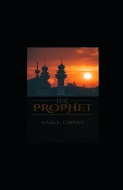 Cover for Kahlil Gibran · The Prophet illustrated (Paperback Bog) (2021)