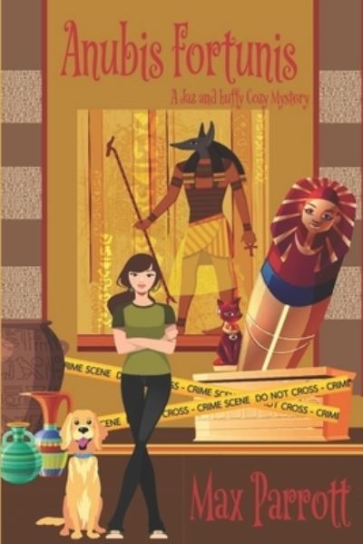 Cover for Max Parrott · Anubis Fortunis: Psychic Sleuths and Talking Dogs - A JAZ and Luffy Cozy Mystery (Paperback Book) (2021)