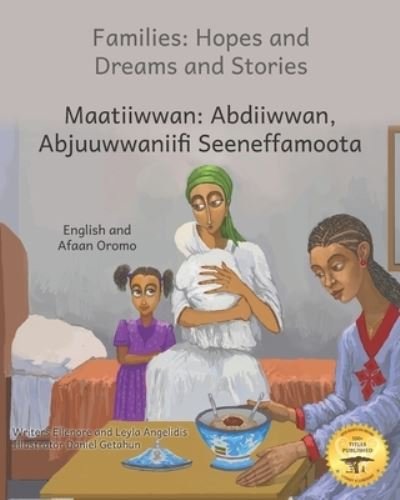 Cover for Leyla Angelidis · Families: Hopes and Dreams and Stories in English and Afaan Oromo (Paperback Book) (2022)