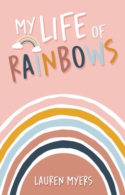 Cover for Lauren Myers · My Life of Rainbows (Paperback Book) (2022)