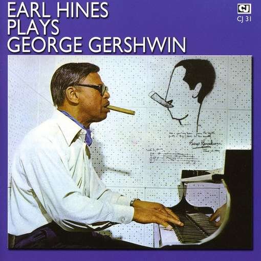 Cover for Earl Hines · Earl Hines Plays George Gers (CD) (2010)