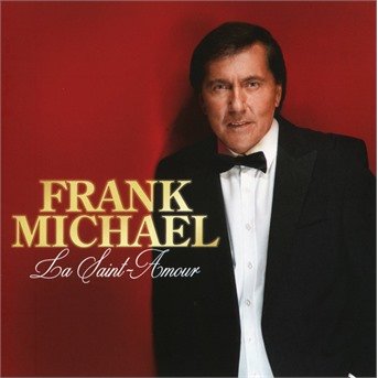 Cover for Frank Michael · La Saint Amour (CD) (2017)