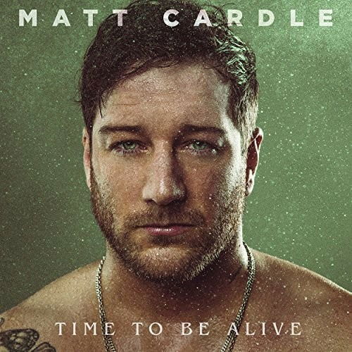 Cover for Matt Cardle · Time To Be Alive (LP) [33 LP edition] (2020)