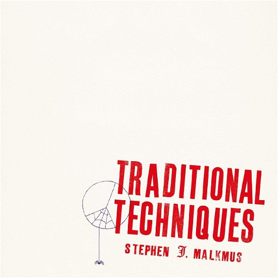 Traditional Techniques - Stephen Malkmus - Musiikki - ALTERNATIVE - 0191401151313 - tiistai 23. kesäkuuta 2020