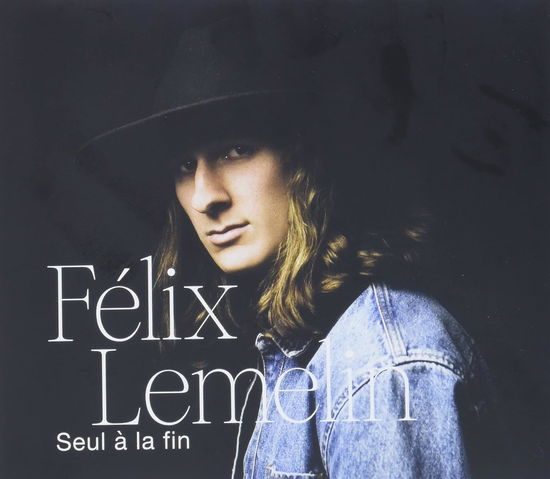 Cover for Felix Lemelin · Seul A La Fin (CD) (2022)