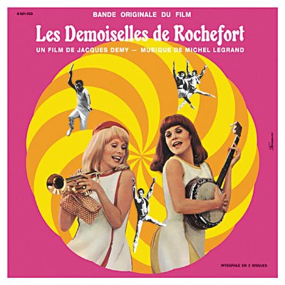 Les Demoiselles De Rochefort - Michel Legrand - Musik - MERCURY - 0600753246313 - 8. marts 2021