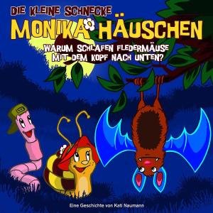 Cover for Die Kleine Schnecke Monika · 07: Warum Schlafen Fledermause Mit Dem Kopf Nach Unten? (CD) (2009)