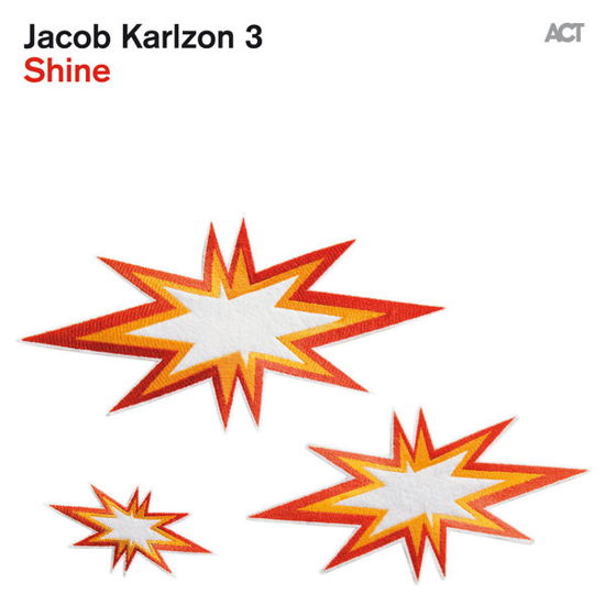 Shine - Jacob Karlzon - Musikk - ACT - 0614427957313 - 28. august 2014