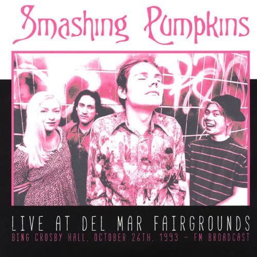 Cover for The Smashing Pumpkins · Live at Del Mar Fairgrounds, 1993 (LP) (2020)
