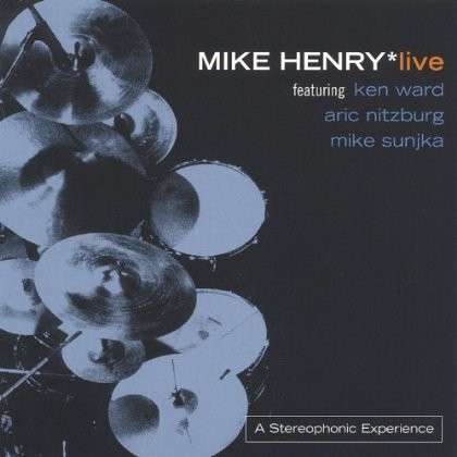 Cover for Mike Henry · Mike Henry Live! (CD) (2004)