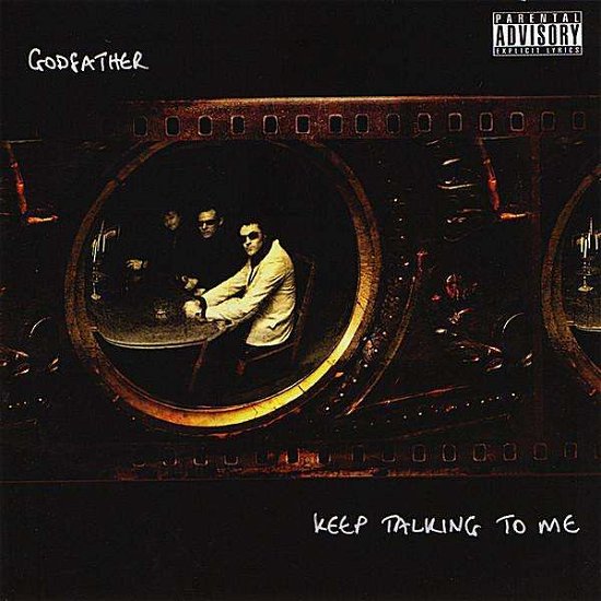 Keep Talking to Me - Godfather - Musik - Real Deal Productions - 0634479842313 - 2 september 2008