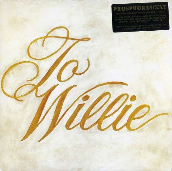 Cover for Phosphorescent · To Willie (LP) [Standard edition] (2009)