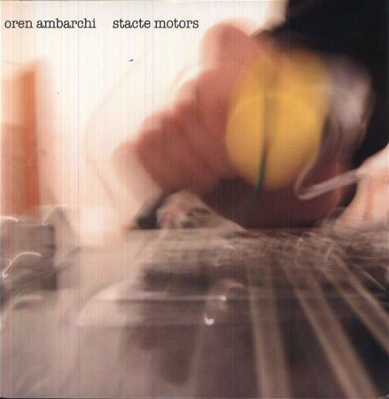 Cover for Oren Ambarchi · Stacte Motor (12) (12&quot;) (2007)