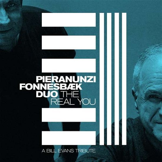 Real You - A Bill Evans Tribute - Pieranunzi, Enrico & Thomas Fonnesbaek - Musik - COAST TO COAST - 0663993201313 - 14. marts 2021
