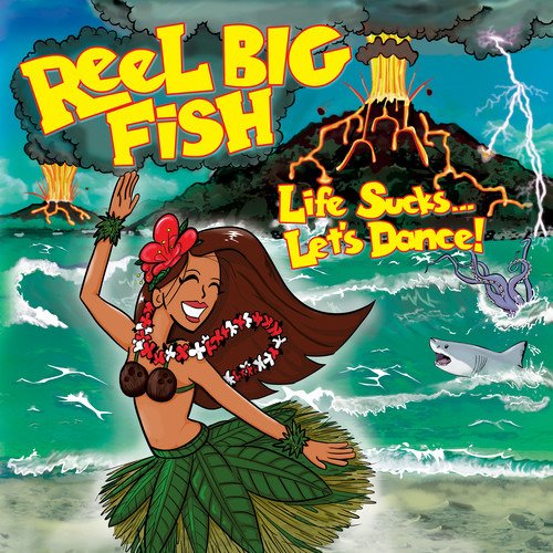 Life Sucks... Let's Dance! - Reel Big Fish - Música - Rock Ridge Music - 0677516148313 - 7 de junio de 2019