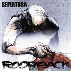 Roorback [vinyl] - Sepultura - Musik - CAR.D - 0693723748313 - 15. februar 2007