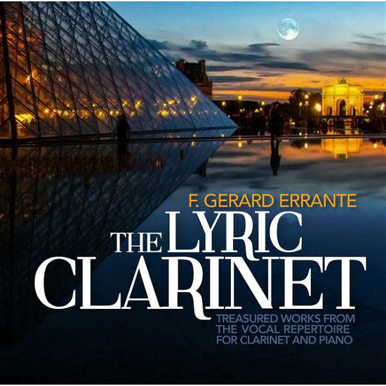 Lyric Clarinet: Treasured Works from Vocal - Errante / Guastavino / Errante / Fortenberry - Music - RAV - 0713757700313 - February 25, 2014