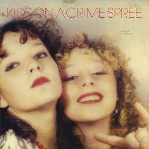 Cover for Kids On A Crime Spree · We Love You So Bad (LP) (2011)