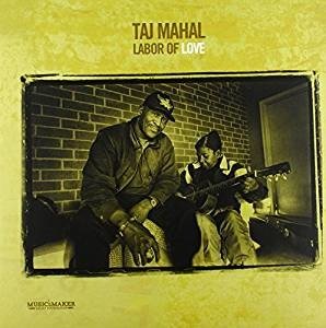 Cover for Taj Mahal · Labor Of Love (200g) (LP) (2016)