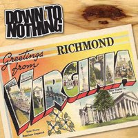 Cover for Down to Nothing · Greetings from Richmond, Virginia (7&quot;) (2013)