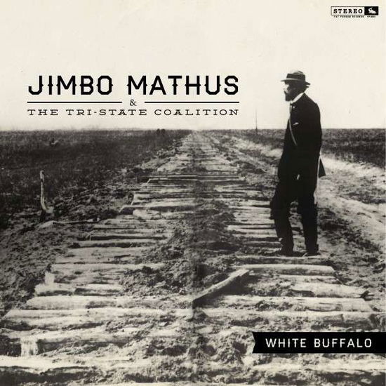 White Buffalo - Jimbo Mathus & the Tri-state Coalition - Music - SI / FAT POSSUM - 0767981128313 - February 5, 2013