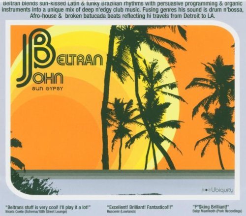 Sun Gypsy - John Beltran - Musikk - UBIQUITY - 0780661111313 - 22. oktober 2002