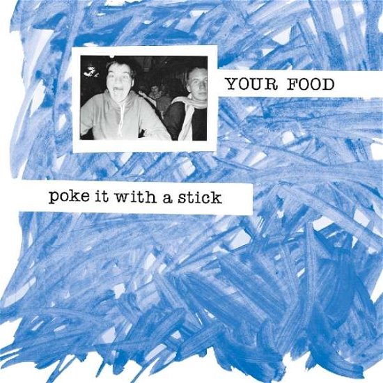 Your Food · Poke It With A Stick (LP) [Standard edition] (2018)