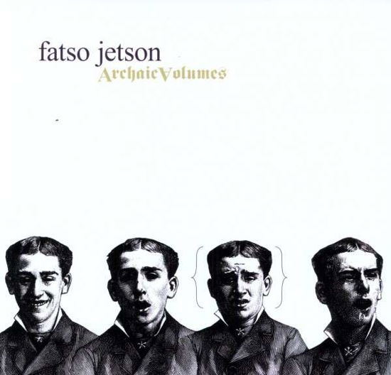 Cover for Fatso Jetson · Archaic Volumes (LP) (2010)