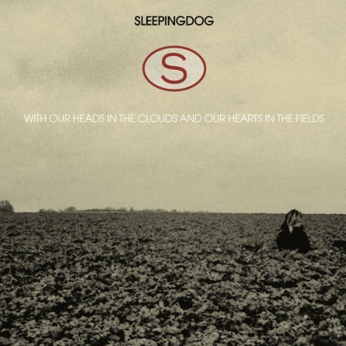 Cover for Sleepingdog · With Our Heads In The Clouds &amp; Our Hearts In The Fields (LP) (2011)